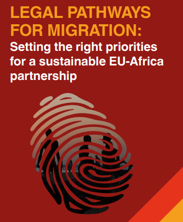 LEGAL PATHWAYS FOR MIGRATION: Setting the right priorities for a sustainable EU-Africa partnership